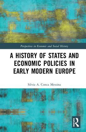 A History of States and Economic Policies in Early Modern Europe | 1:a upplagan