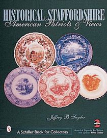 Historical Staffordshire : American Patriots & Views