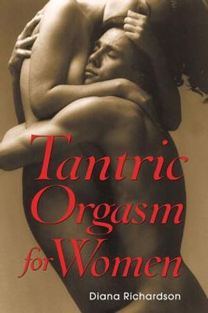 Tantric orgasm for women