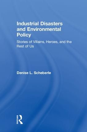 Industrial Disasters and Environmental Policy | 1:a upplagan