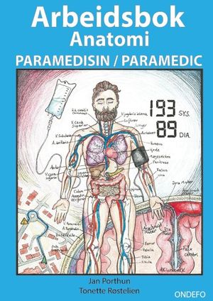 Arbeidsbok Anatomi for Paramedisin og Paramedic (Innbinding: Spiral) : - Fo | 1:a upplagan