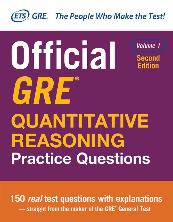 Official GRE Quantitative Reasoning Practice Questions, Second Edition, Volume 1 | 2:a upplagan