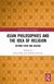 Asian Philosophies and the Idea of Religion