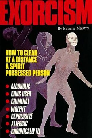 Exorcism - how to clear a spirit-possessed person