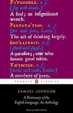 Dictionary of the english language: an anthology