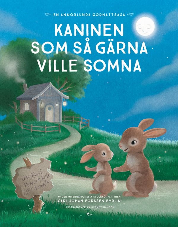 Kaninen som så gärna ville somna : en annorlunda godnattsaga | 2:a upplagan