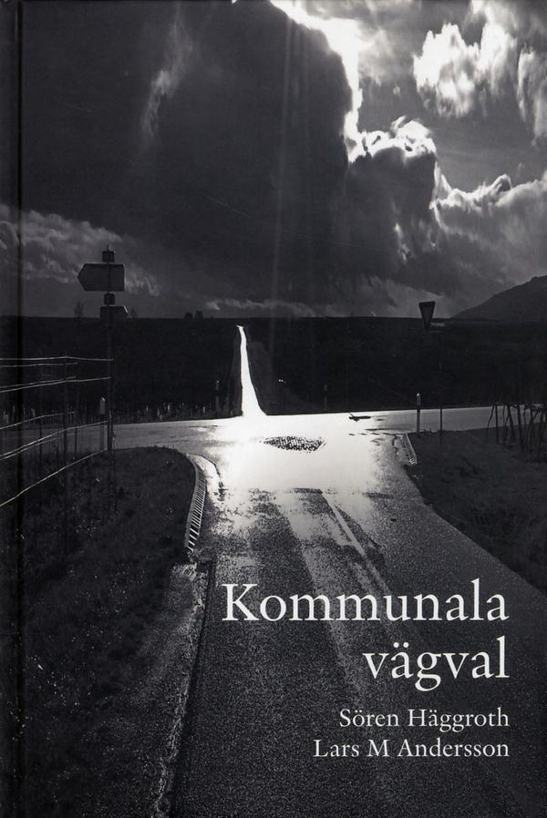 Kommunala vägval | 1:a upplagan