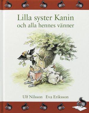 Lilla syster Kanin och alla hennes vänner