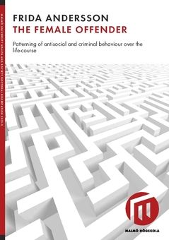 The female offender : patterning of antisocial and criminal behaviour over the life-course | 0:e upplagan