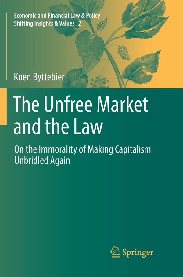 The Unfree Market and the Law | 1:a upplagan