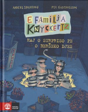 E Familja Knyckertz haj o supriso pe o berseko djes | 1:a upplagan