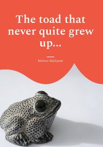 The toad that never quite grew up... : ... and the magical pond