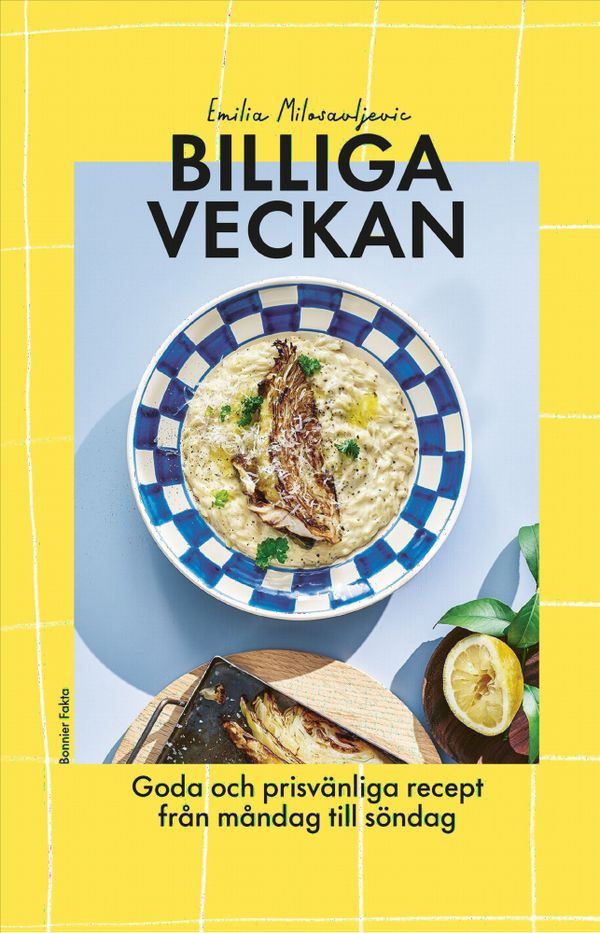 Billiga veckan - goda och prisvänliga recept från måndag till söndag | 0:e upplagan
