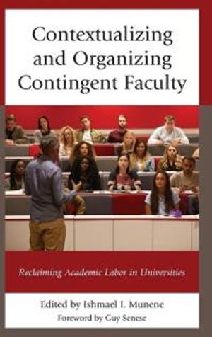 Contextualizing and Organizing Contingent Faculty