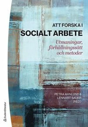 Att forska i socialt arbete |  2:e upplagan