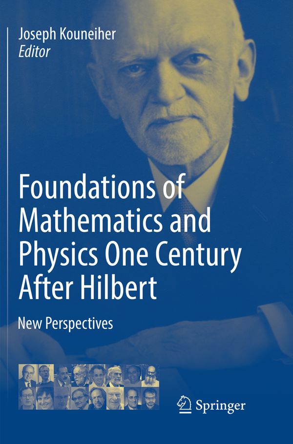 Foundations of Mathematics and Physics One Century After Hilbert | 1:a upplagan