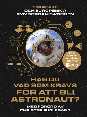 Har du vad som krävs för att bli astronaut? | 1:a upplagan