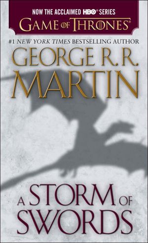 Storm of swords (hbo tie-in edition): a song of ice and fire: book three