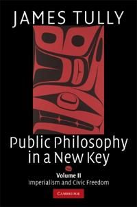 Public Philosophy in a New Key: Volume 2, Imperialism and Civic Freedom | 0:e upplagan