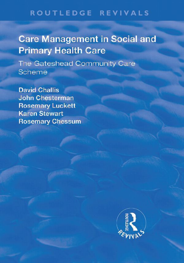 Care Management in Social and Primary Health Care | 1:a upplagan