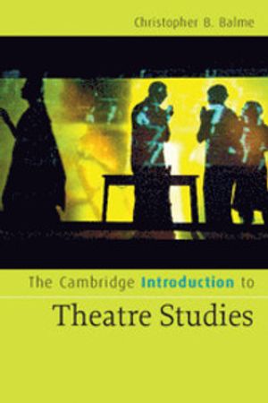 The Cambridge Introduction to Theatre Studies |  2:e upplagan