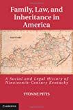 Family, Law, and Inheritance in America