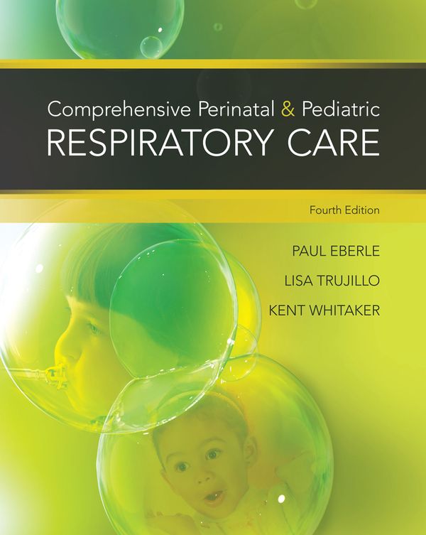 Comprehensive Perinatal & Pediatric Respiratory Care | 4:e upplagan