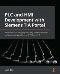 PLC and HMI Development with Siemens TIA Portal | 0:e upplagan