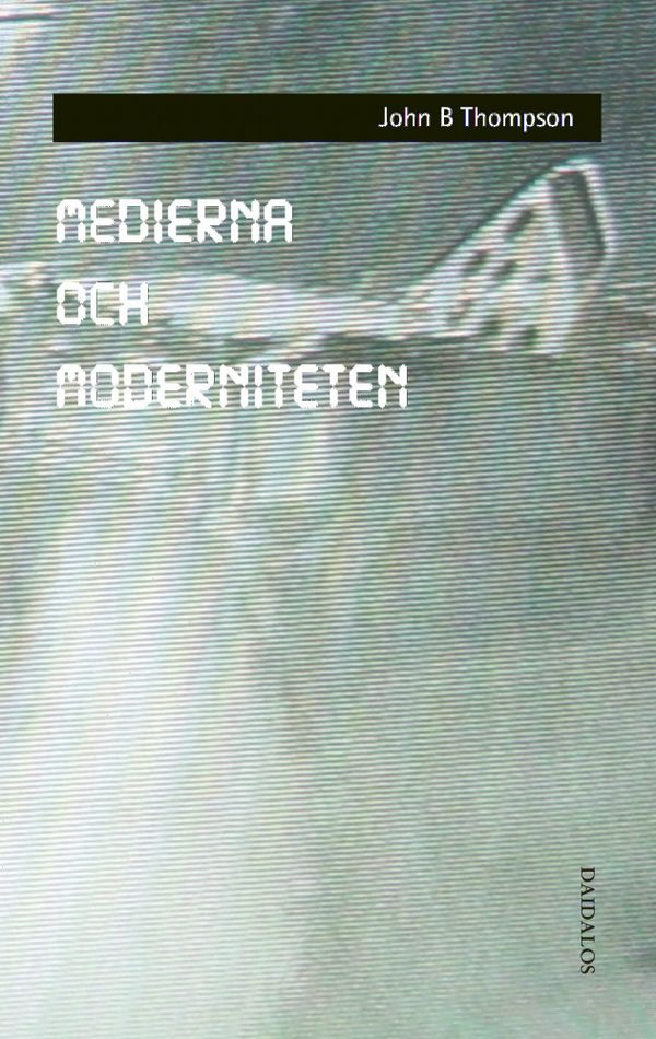 Medierna och moderniteten | 0:e upplagan