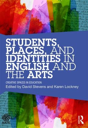 Students, Places and Identities in English and the Arts | 1:a upplagan