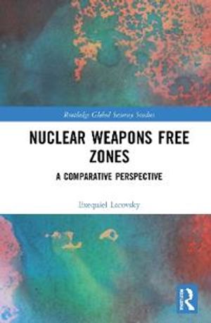 Nuclear Weapons Free Zones | 1:a upplagan