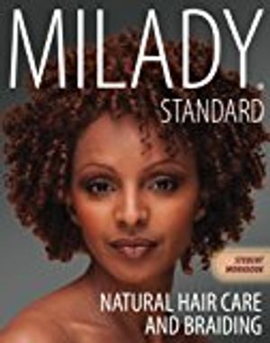 Workbook for Milady Natural Hair Care and Braiding