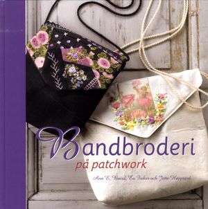 Bandbroderi på patchwork | 1:a upplagan