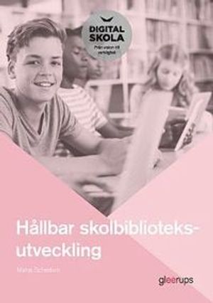 Hållbar skolbiblioteksutveckling | 1:a upplagan