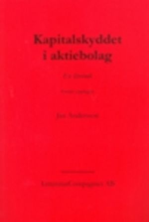 Kapitalskyddet i aktiebolag: En lärobok | 5:e upplagan