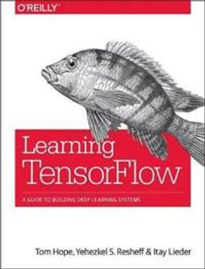 Learning TensorFlow | 1:a upplagan