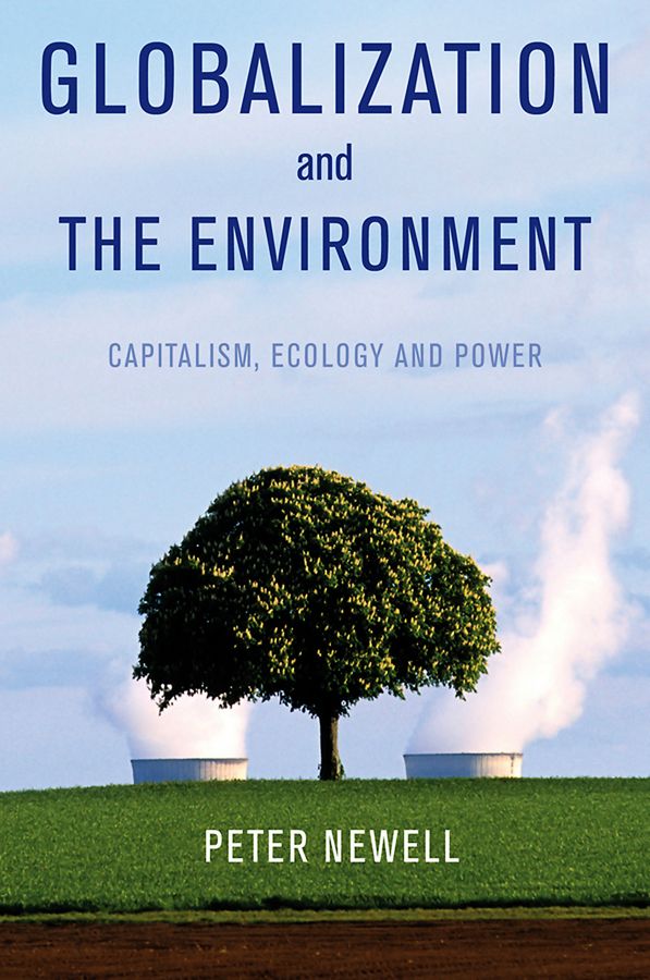 Globalization and the Environment: Capitalism, Ecology and Power | 1:a upplagan