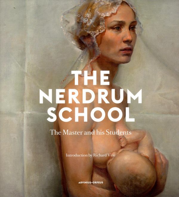 The Nerdrum school : the master and his students | 1:a upplagan