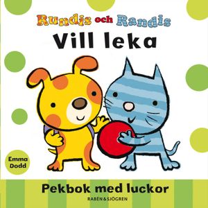 Rundis och Randis vill leka : pekbok med luckor | 1:a upplagan