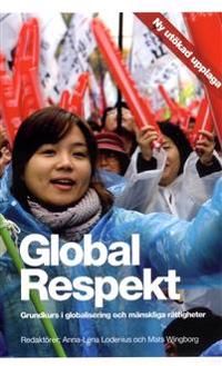 Global Respekt : grundkurs i globalisering och mänskliga rättigheter