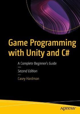 Game Programming with Unity and C# | 0:e upplagan