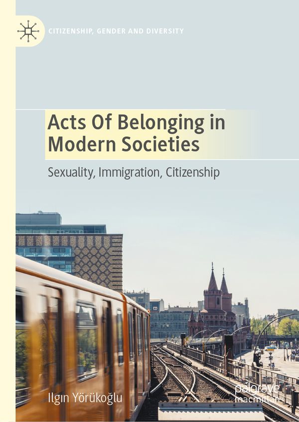 Acts of Belonging in Modern Societies | 1:a upplagan
