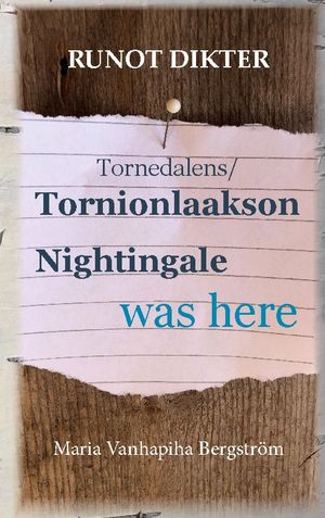 Tornionlaakson Nightingale was here : Runot Dikter | 1:a upplagan