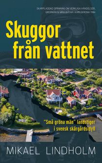 Skuggor från vattnet (säljes 3 st åt gången, 185:-/st)