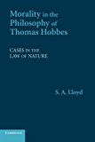 Morality in the Philosophy of Thomas Hobbes - Lloyd S. A