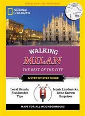 Walking Milan. The Best of the City