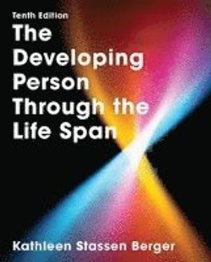 The Developing Person Through the Life Span | 10:e upplagan