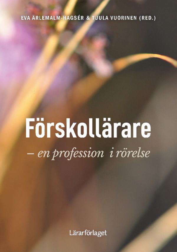 Förskollärare - en profession i rörelse | 1:a upplagan