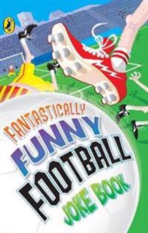 Fantastically funny football joke book