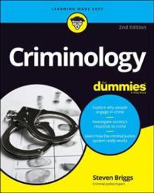 Criminology For Dummies |  2:e upplagan